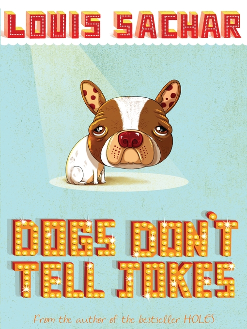 Title details for Dogs Don't Tell Jokes by Louis Sachar - Available